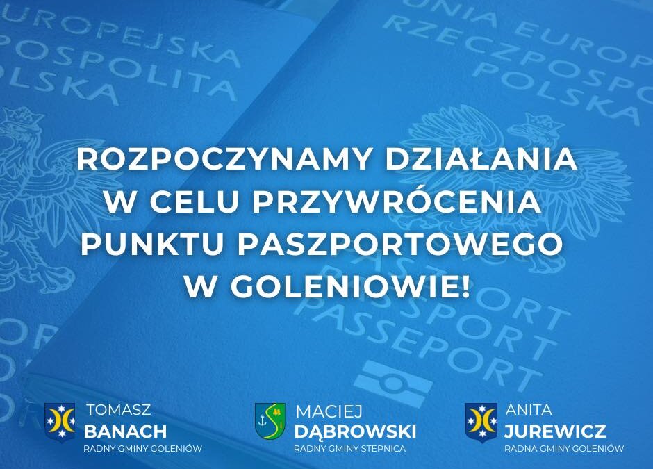 Inicjatywa radnych: Przywrócenie punktu paszportowego w Goleniowie