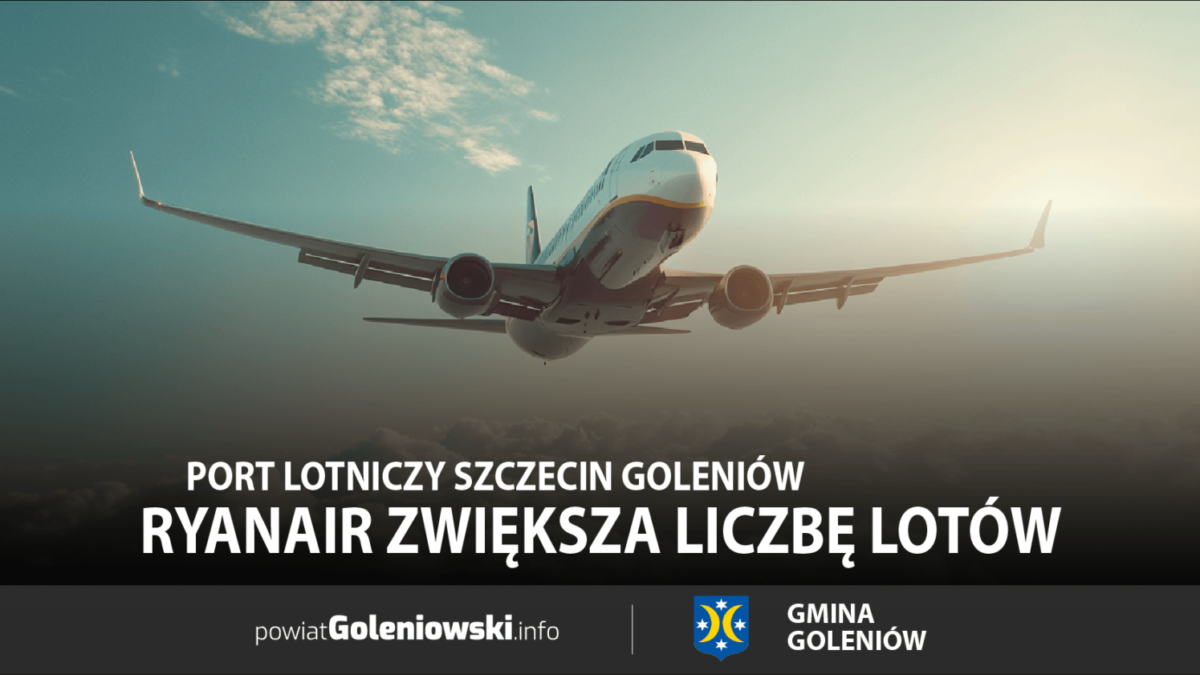 Ryanair zwiększa liczbę lotów z Portu Lotniczego Szczecin Goleniów