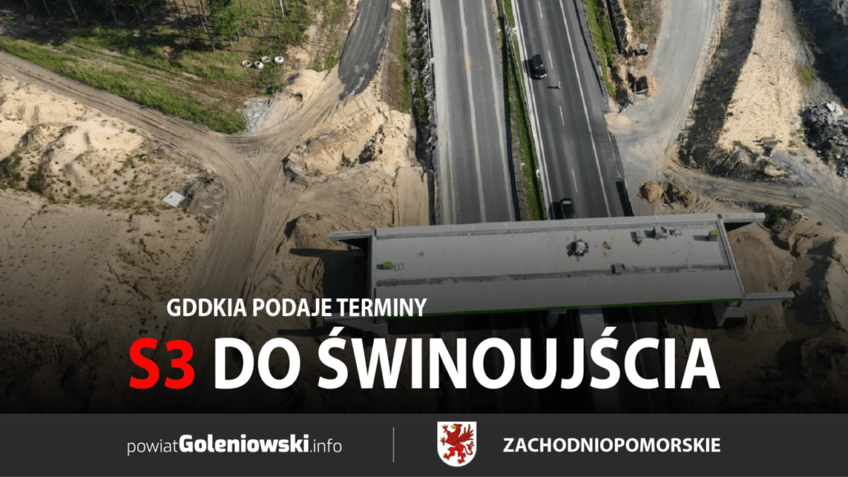 Kiedy pojedziemy całą S3 do Świnoujścia? GDDKiA podaje terminy