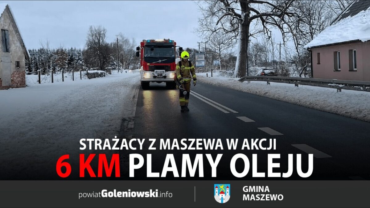 6 km plamy oleju. Strażacy z Maszewa w akcji