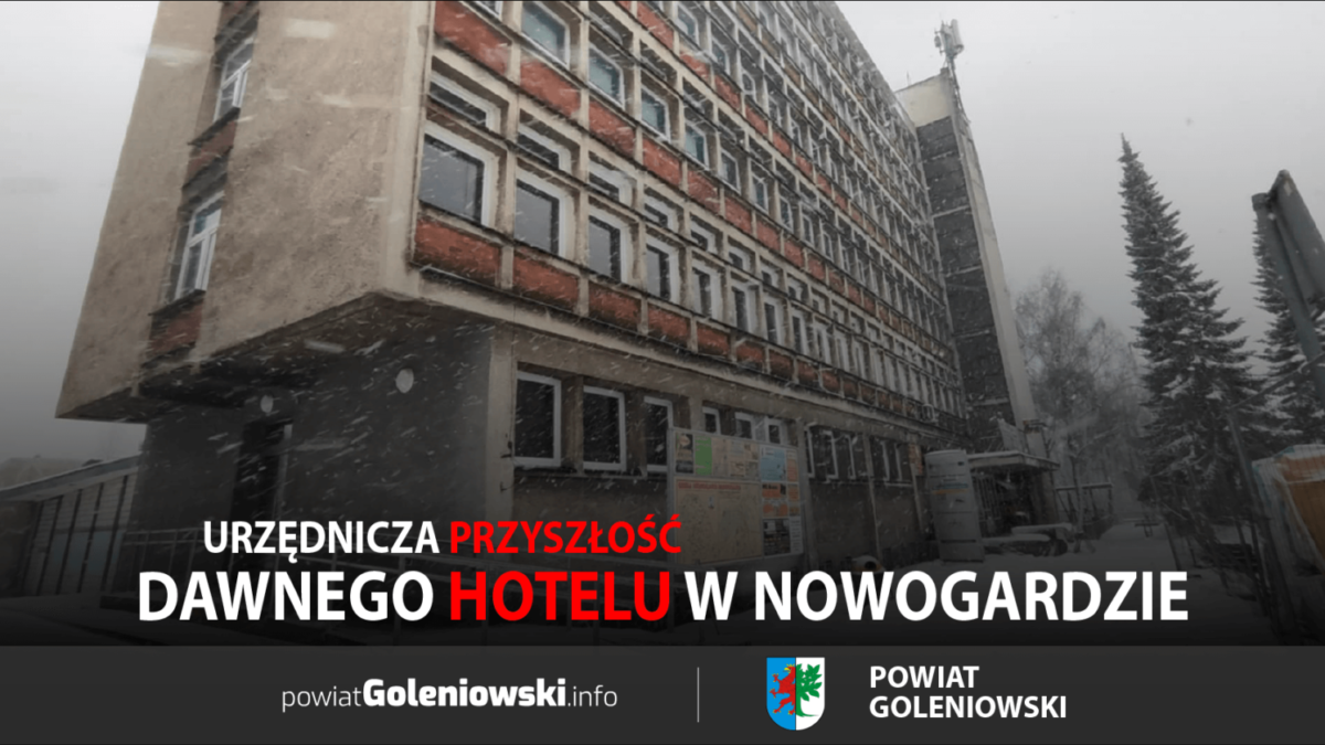 Urzędnicza przyszłość dawnego hotelu w Nowogardzie