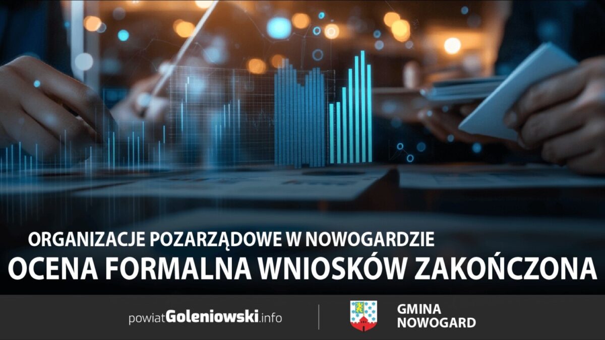 Organizacje pozarządowe w Nowogardzie: Ocena formalna wniosków zakończona