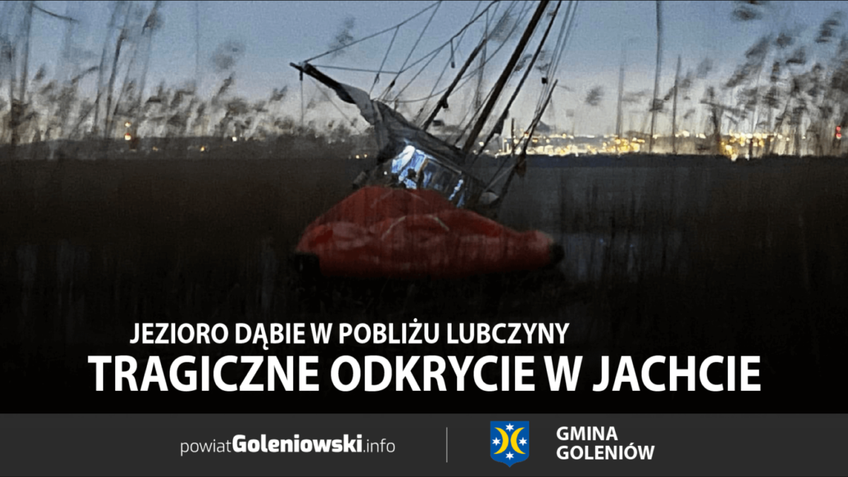 Tragiczne odkrycie w jachcie na Jeziorze Dąbie w pobliżu Lubczyny