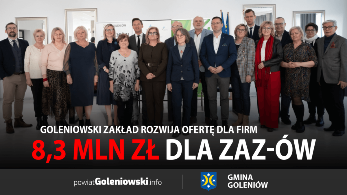 8,3 mln zł dla zachodniopomorskich ZAZ-ów. Goleniowski zakład rozwija ofertę dla firm