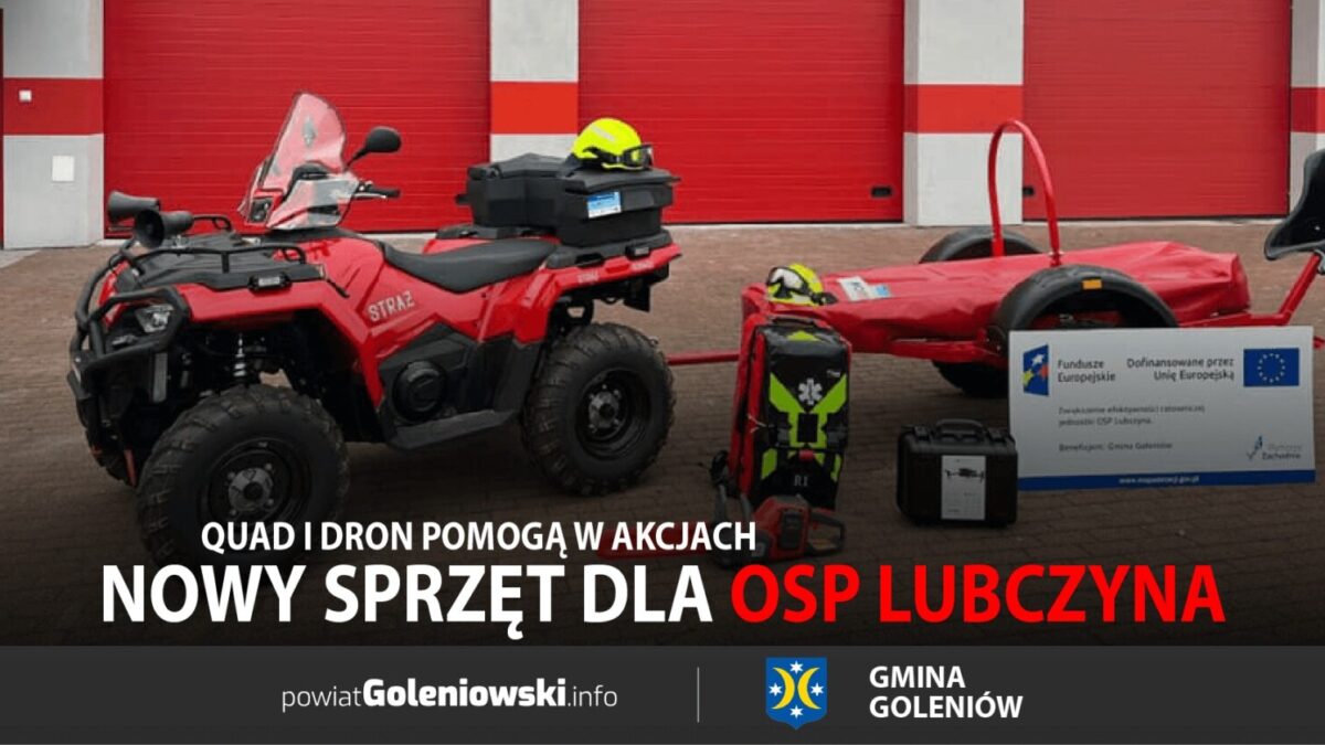 Nowy sprzęt ratowniczy dla OSP Lubczyna. Quad i dron pomogą w akcjach