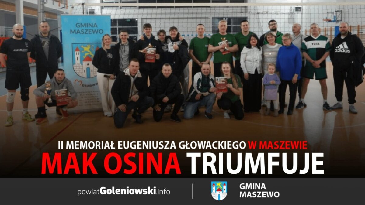 MAK Osina triumfuje w II Memoriale Eugeniusza Głowackiego w Maszewie