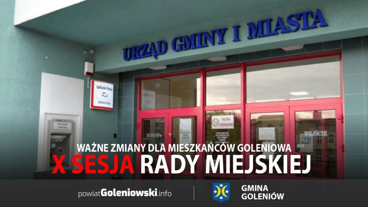 X sesja Rady Miejskiej – ważne zmiany dla mieszkańców Goleniowa