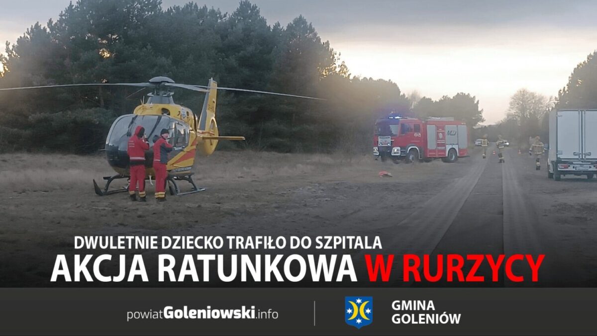 Sprawna akcja ratunkowa w Rurzycy. Dwuletnie dziecko trafiło do szpitala