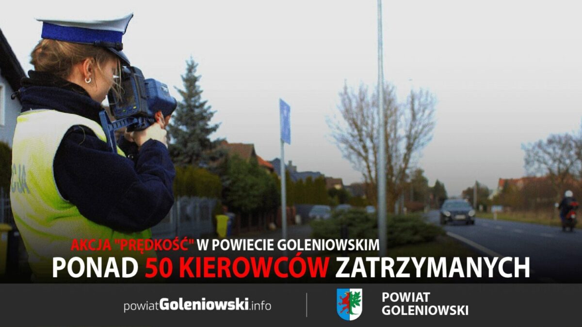 Ponad 50 kierowców zatrzymanych podczas akcji „Prędkość” w powiecie goleniowskim