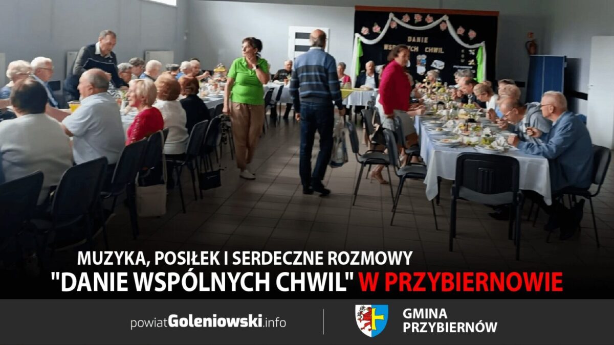 Seniorzy z Przybiernowa spotkali się w ramach programu “Danie Wspólnych Chwil”