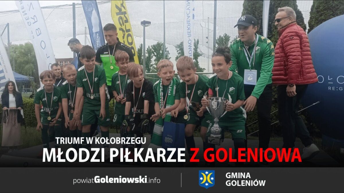 Młodzi piłkarze z Goleniowa triumfują w Kołobrzegu