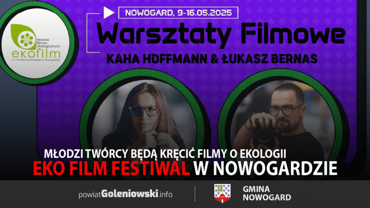 Powrót EKO FILM FESTIWAL do Nowogardu – młodzi twórcy będą kręcić filmy o ekologii