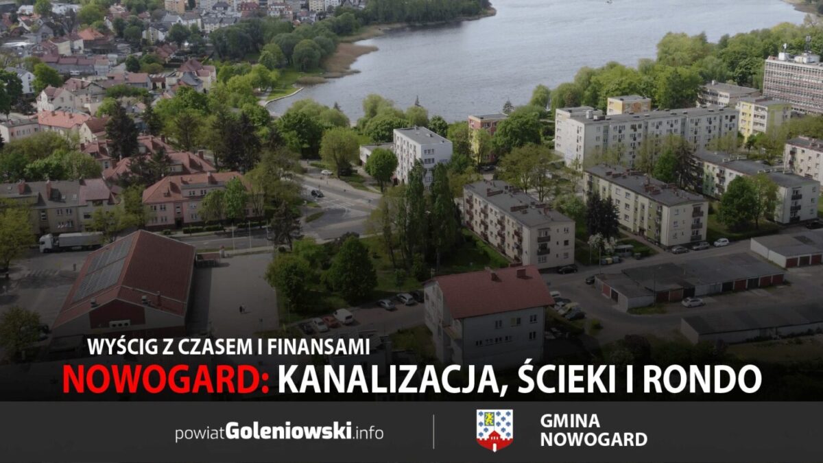 Nowogard: kanalizacja, ścieki i rondo – wyścig z czasem i finansami