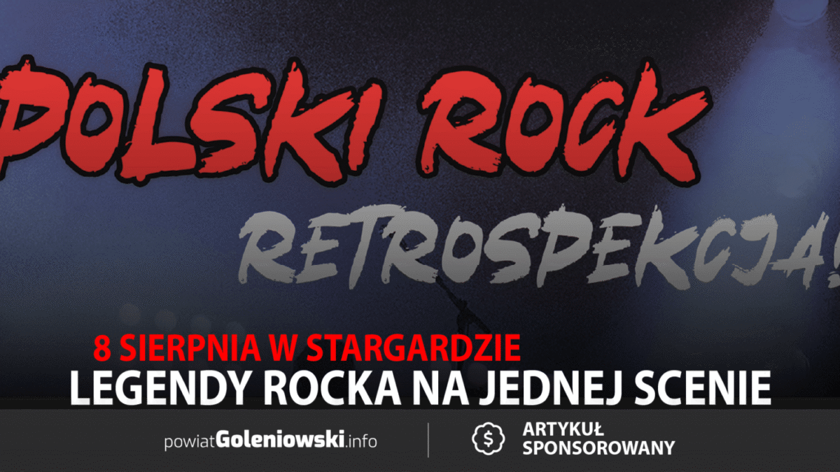 „Polski Rock – Retrospekcja” już 8 sierpnia w Stargardzie! Legendy rocka na jednej scenie