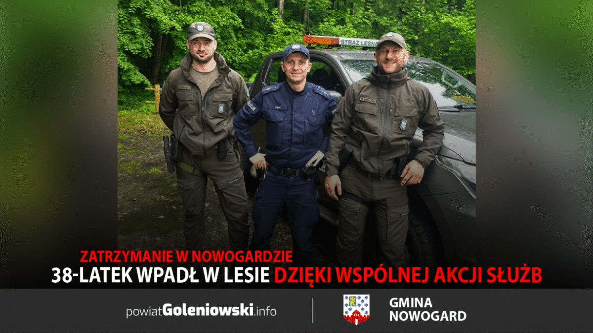 Zatrzymanie w Nowogardzie. 38-latek wpadł w lesie dzięki wspólnej akcji służb