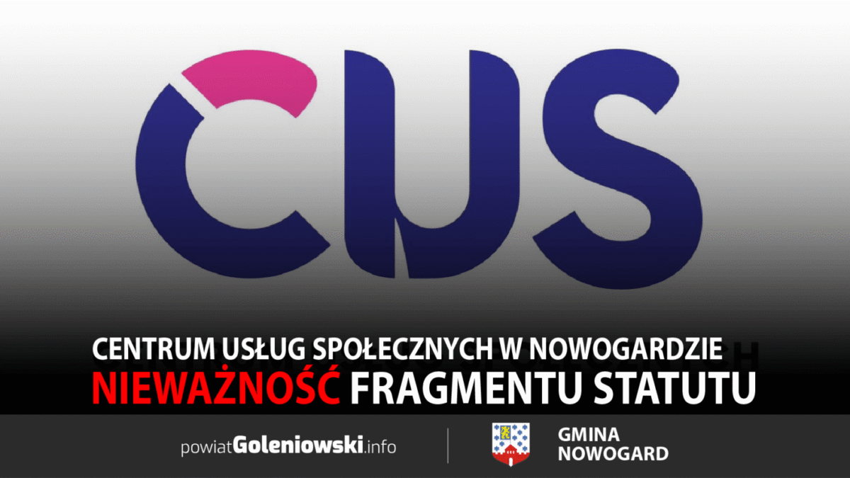 Nieważność fragmentu statutu Centrum Usług Społecznych w Nowogardzie