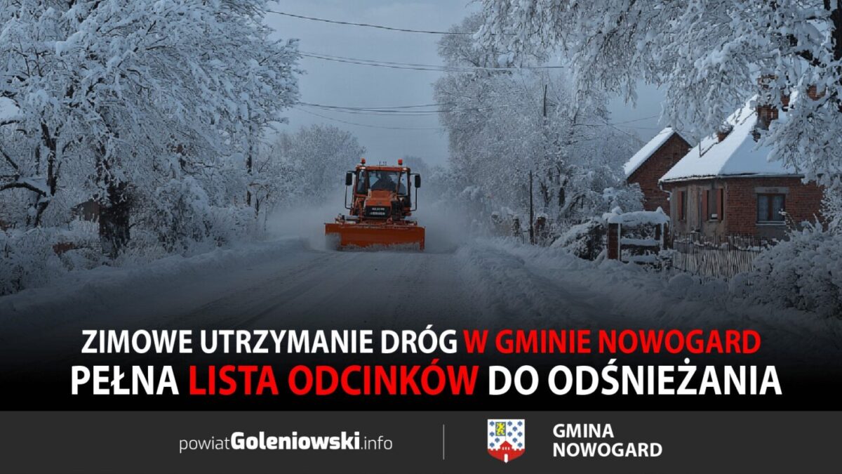 Zimowe utrzymanie dróg w gminie Nowogard 2025/2026 — pełna lista odcinków do odśnieżania