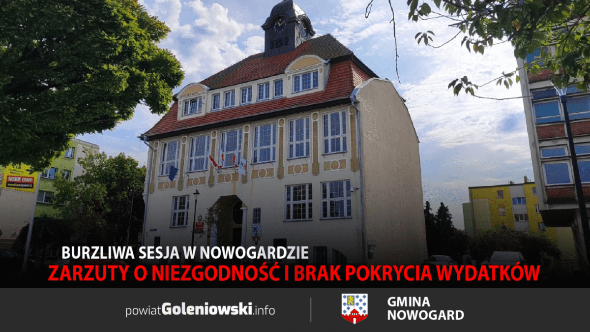 Zarzuty o niezgodność i brak pokrycia wydatków. Burzliwa sesja w Nowogardzie