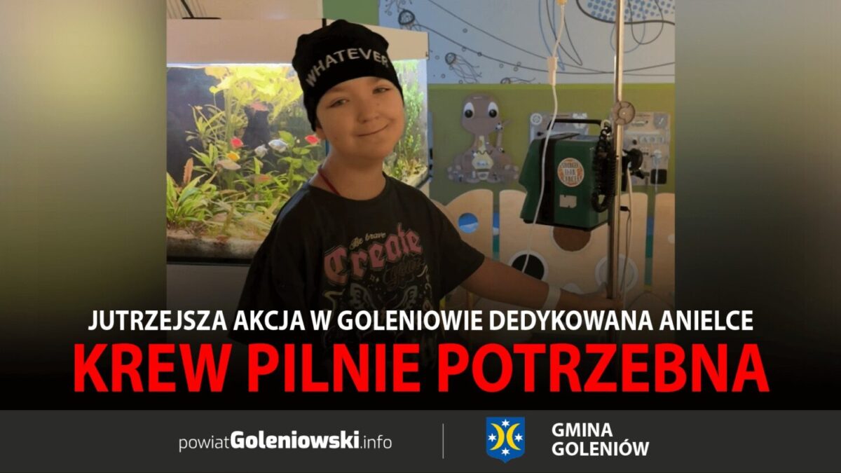 Krew pilnie potrzebna. Jutrzejsza akcja w&nbsp;Goleniowie dedykowana Anielce
