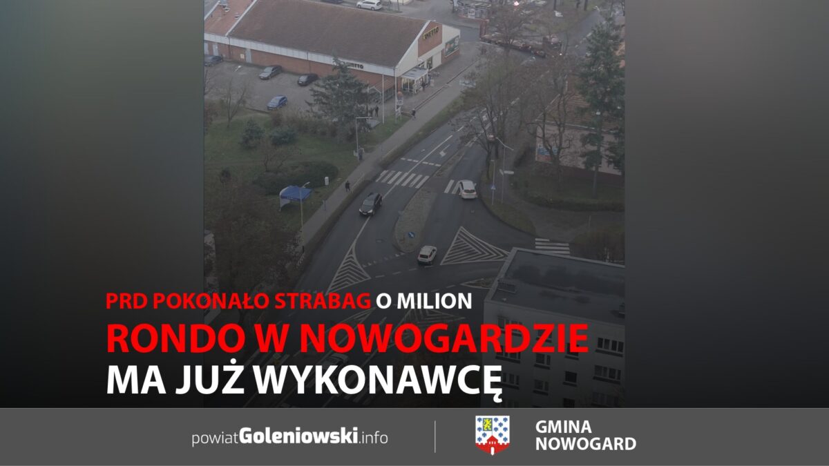 Rondo w&nbsp;Nowogardzie ma&nbsp;już wykonawcę. PRD pokonało Strabag o&nbsp;milion