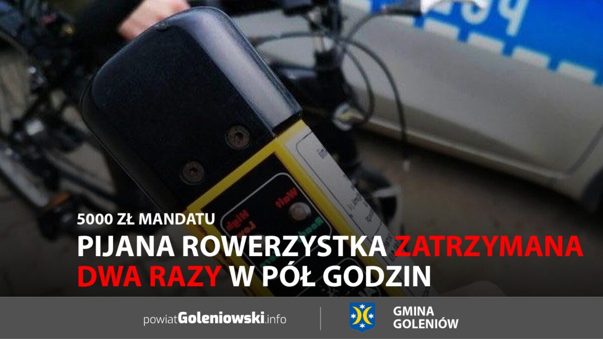Pijana rowerzystka zatrzymana dwa razy w&nbsp;pół godziny. 5000 zł mandatu