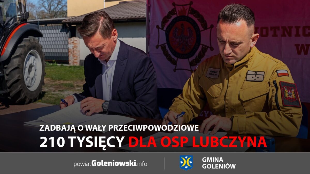 210 tysięcy dla OSP Lubczyna. Zadbają o&nbsp;wały przeciwpowodziowe
