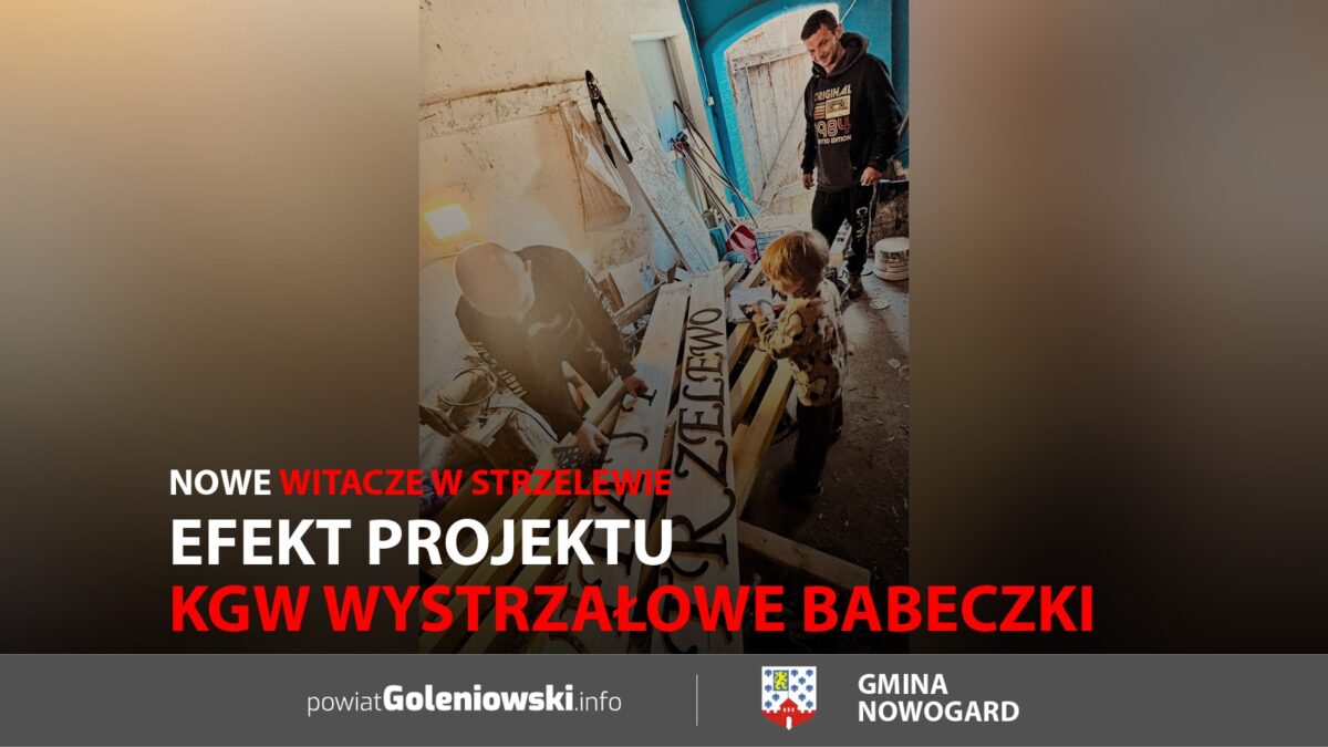 Efekt projektu KGW Wystrzałowe Babeczki. Nowe witacze w&nbsp;Strzelewie
