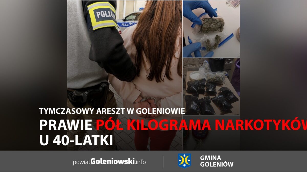 Prawie pół kilograma narkotyków u&nbsp;40-latki. Tymczasowy areszt w&nbsp;Goleniowie