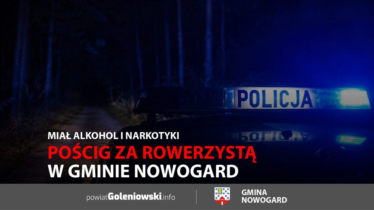 Pościg za&nbsp;rowerzystą w&nbsp;gminie Nowogard. Miał alkohol i&nbsp;narkotyki
