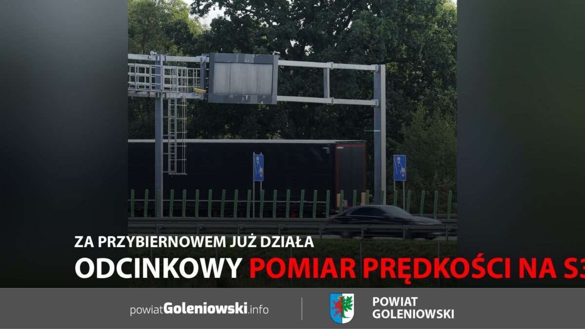 Odcinkowy pomiar prędkości na&nbsp;S3. Za&nbsp;Przybiernowem już działa