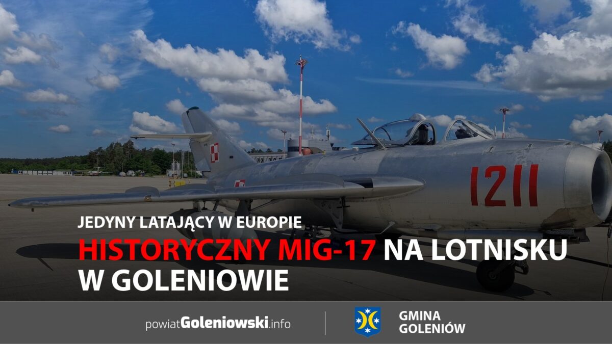 Historyczny MiG-17 na&nbsp;lotnisku w&nbsp;Goleniowie. Jedyny latający w&nbsp;Europie