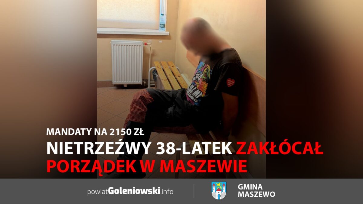 Nietrzeźwy 38-latek zakłócał porządek w&nbsp;Maszewie. Mandaty na&nbsp;2150 zł
