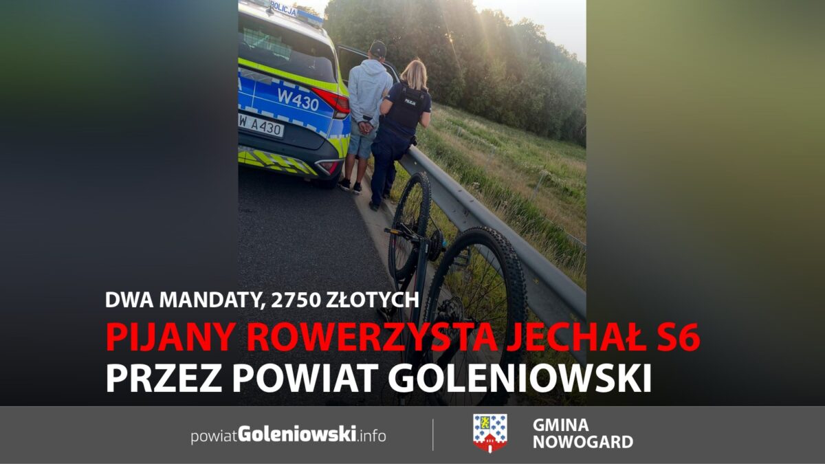 Pijany rowerzysta jechał S6 przez&nbsp;powiat goleniowski. Dwa mandaty, 2750 złotych