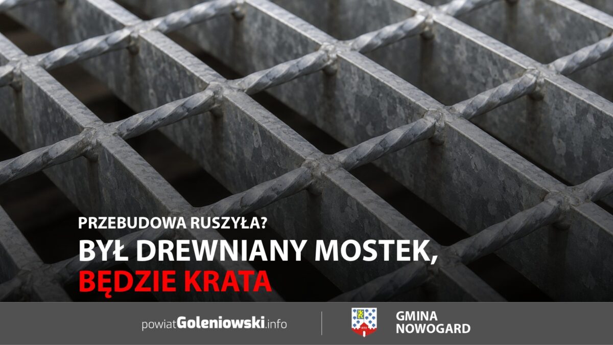 Był drewniany mostek, będzie krata. Przebudowa ruszyła?